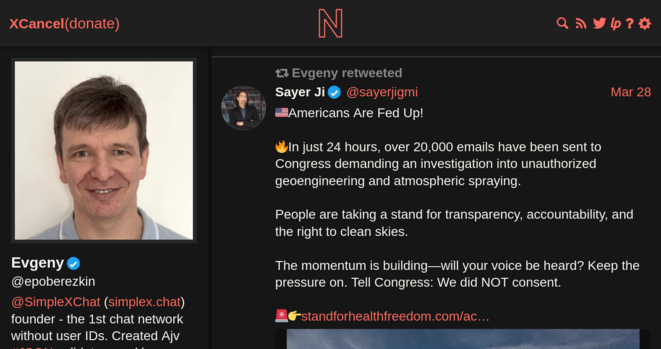 On 28 May, Evgeny retweeted a post from Sayer Ji reading:

“Americans Are Fed Up! In just 24 hours, over 20,000 emails have been sent to Congress demanding an investigation into unauthorized geoengineering and atmospheric spraying. People are taking a stand for transparency, accountability, and the right to clean skies.”