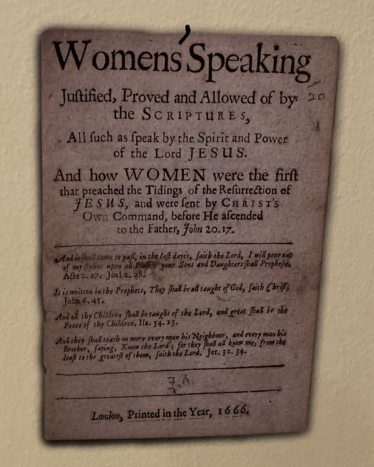 Womens Speaking Juftified, Proved and Allowed of by 20 the SCRIPIURES, All fuch as fpeak by the Spirit and Power of the Lord JESUS. And how WOMEN were the fift that preached the Tidings of the Refurrection of JESUS, and were fent by CHRIST
