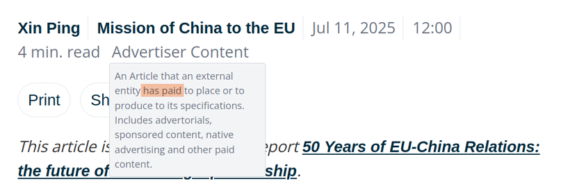 The article was written by Xi Ping from China's Mission to the EU on 11 July 2025. The article is labelled “advertiser content”. A popup explains that this refers to “an article that an external entity has paid to place or to produce to its specifications. Includes advertorials, sponsored content, native advertising and other paid content.”