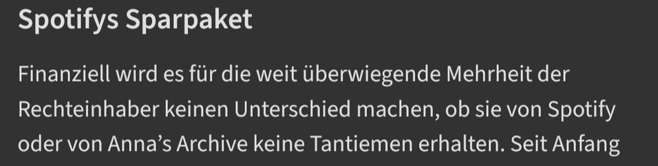 Text: "Finanziell wird es für die weit überwiegende Mehrheit der Rechteinhaber keinen Unterschied machen, ob sie von Spotify oder von Anna’s Archive keine Tantiemen erhalten. '