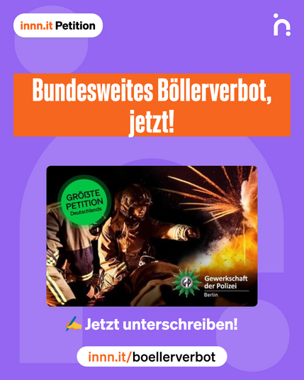 Grafikbanner für die Online-Petition für ein bundesweites Böllerverbot, initiiert von der Gewerkschaft der Polizei Berlin. Zentraler Schriftzug: "Bundesweites Böllerverbot, jetzt!", darunter ein Foto von Feuerwehrmännern im Kampf gegen einen Brand, aus dem auch Feuerwerkskörper fliegen.