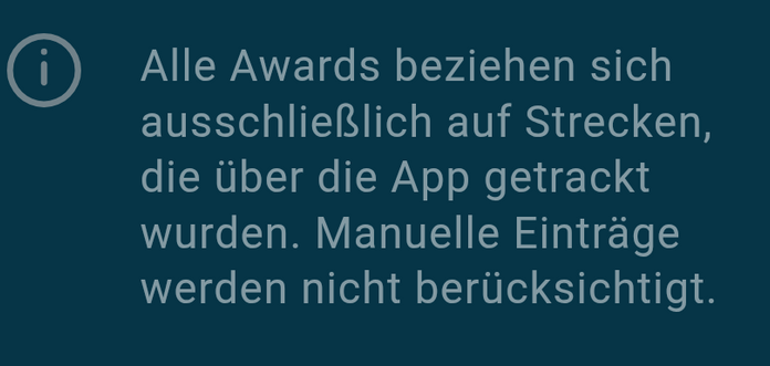 Alle Awards beziehen sich auf Strecken, die mit der App getrackt wurden. Manuelle Einträge werden nicht berücksichtigt.