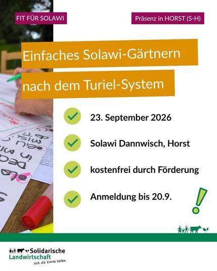 23. September 2026, Solawi Dannwisch, Horst, 
kostenfrei durch Förderung, 
Anmeldung bis 20.9., 