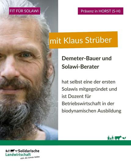 mit Klaus Strüber, Demeter-Bauer und Solawi-Berater, 
hat selbst eine der ersten Solawis mit gegründet und ist Dozent für Betriebswirtschaft in der biodynamischen Ausbildung.