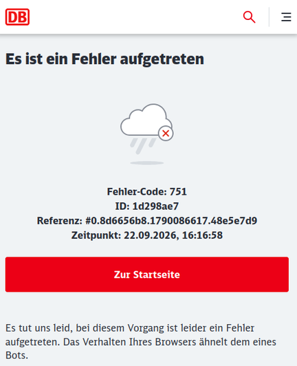 Fehlerseite der Fahrplanauskunft der DB. Zentraler Satz ist "Es tut uns leid, bei diesem Vorgang ist leider ein Fehler augetreten. Das Verhalten Ihres Browsers ähnelt dem eines Bots".